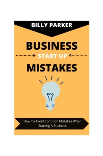 Business Start Up Mistakes How To Avoid Common Mistakes When Starting A Business