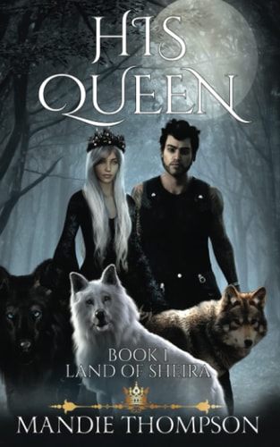 His Queen Land of Sheria Book 1