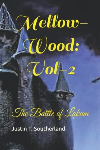 Mellow-Wood - Vol 2 The Battle of Lakum