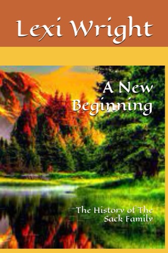 A New Beginning The History of The Sack Family