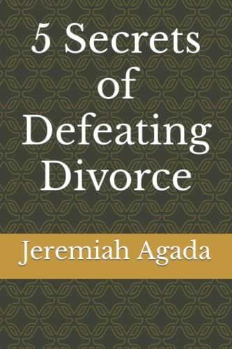 5 Secrets of Defeating Divorce