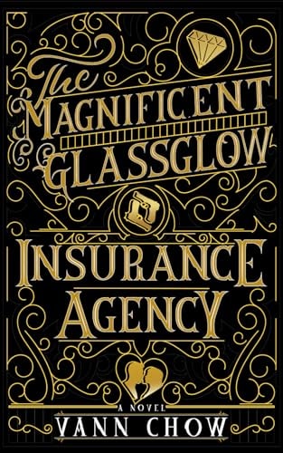 The Magnificent Glassglow Insurance Agency A Curious (Detective) Agency That Insures Your Marriage From Falling Apart!