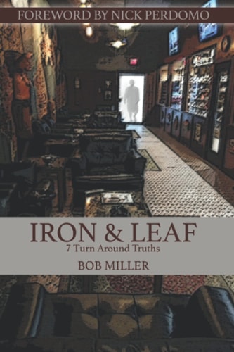 Iron & Leaf 7 Turn Around Truths