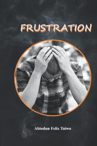 Frustration A Collection of Short Stories