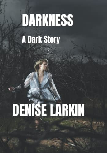 Darkness A Dark Story