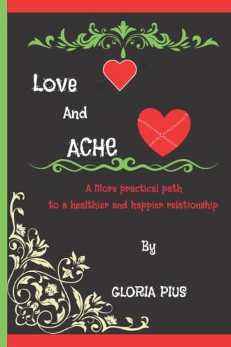 Love and Ache Based on a True Life Story
