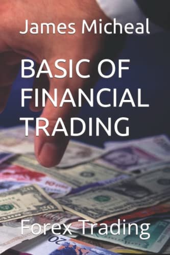 Basic of Financial Trading Forex Trading