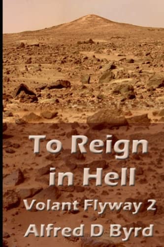 To Reign In Hell Volant Flyway 2