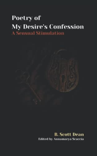 Poetry of My Desire's Confession A Sensual Stimulation