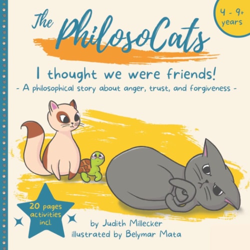 I Thought We Were Friends! A Story about Anger, Trust, and Forgiveness
