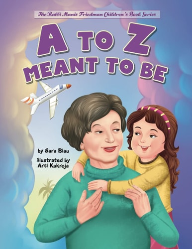 A to Z Meant to Be Seeing the Hand of the Creator in Everything That Happens