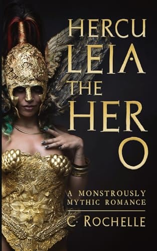 Herculeia the Hero A Monstrously Mythic Romance Part 2