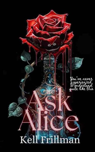 Ask Alice The Tainted Wonderland Series Book 1