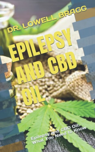 Epilepsy and CBD Oil Epilepsy and CBD Oil: What You Need to Know