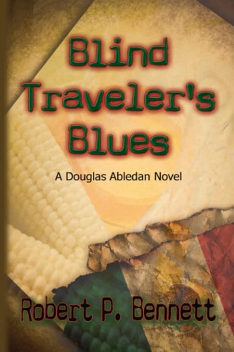 Blind Traveler's Blues A Douglas Abledan Novel