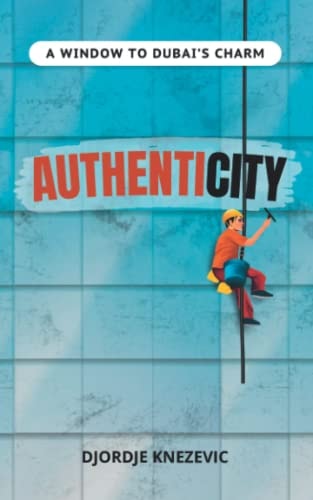 Authenticity A Window to Dubai's Charm