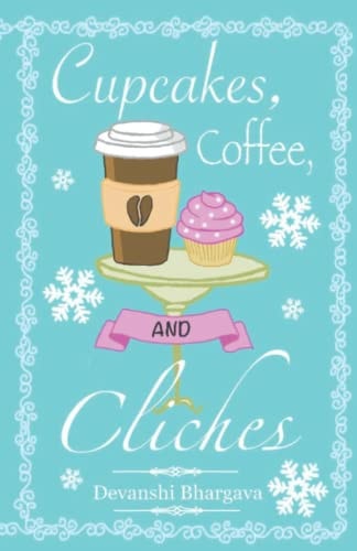 Cupcakes, Coffee, and Cliches