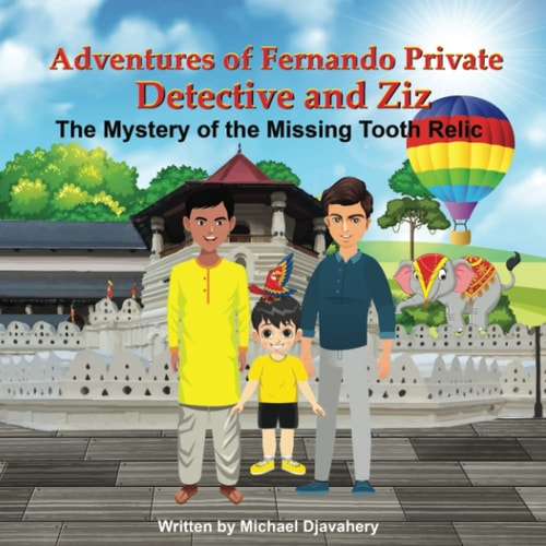 Adventures of Fernando Private Detective and Ziz The Mystery of the Missing Tooth Relic