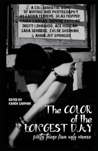 The Color of the Longest Day Pretty Things from Ugly Women