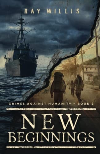 New Beginnings The Last Crime Against Humanity - Book 2
