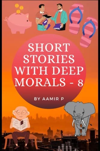 Short Stories with Deep Morals - 8
