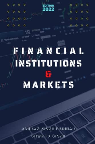 Financial Institutions and Markets
