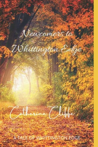 NEWCOMERS TO WHITTINGTON EDGE.