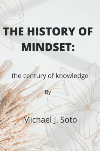 The History of Mindset The Century of Knowledge