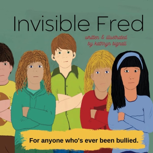 Invisible Fred For Anyone Who's Ever Been Bullied