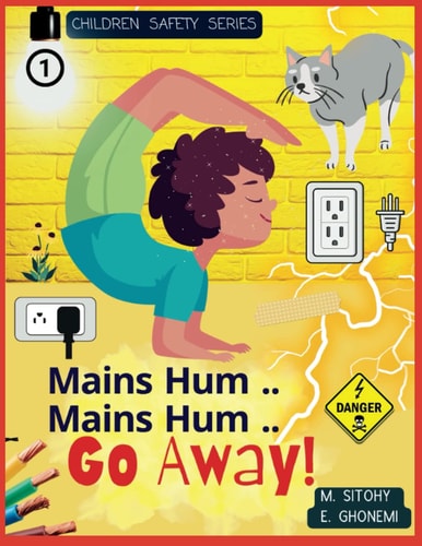 Mains Hum..Mains Hum Go Away! Body Safety for Children (Electricity)