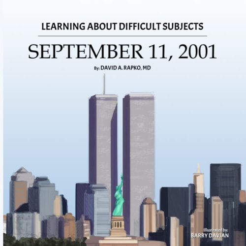 Learning About Difficult Subjects September 11, 2001