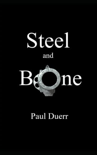 Steel and Bone