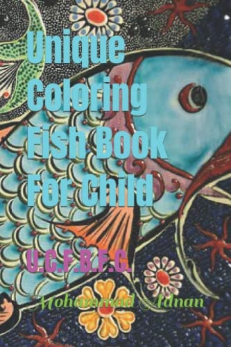 Unique Coloring Fish Book For Child U.C.F.B.F.C.