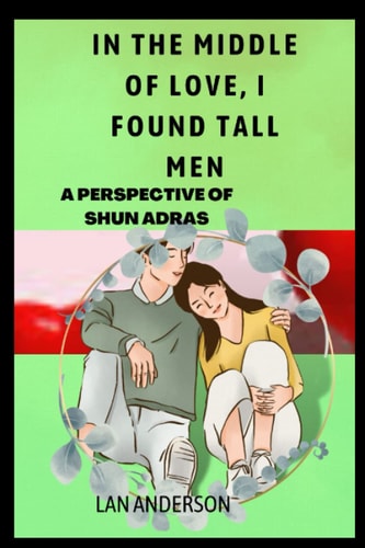 In the Middle of Love, I Found Tall Men A Perspective Of Shun Andras
