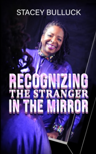 Recognizing the Stranger in the Mirror It's You!
