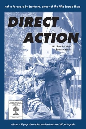 Direct Action An Historical Novel