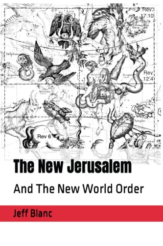 The New Jerusalem And The New World Order