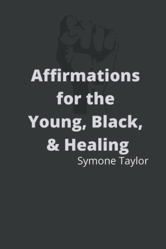 Affirmations for the Young, Black & Healing