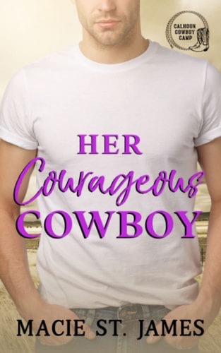 Her Courageous Cowboy A Clean Contemporary Western Romance