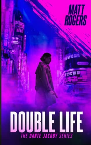 Double Life A Dante Jacoby Thriller