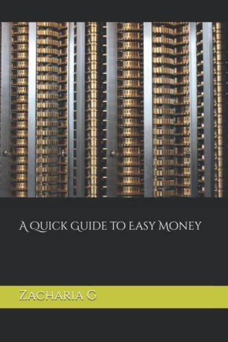 A Quick Guide to Easy Money