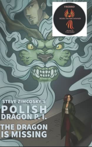 The Dragon is Missing (Polish Dragon P. I.)