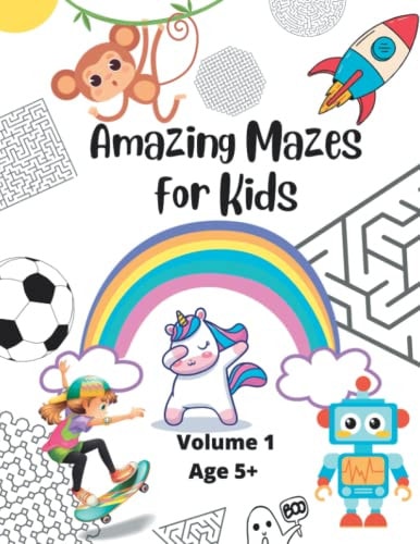 Amazing Mazes for Kids Volume 1 - Age 5+