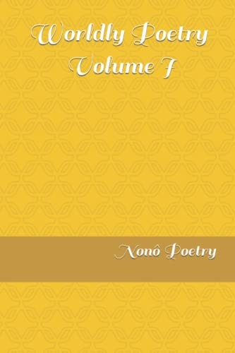 Worldly Poetry - Volume I