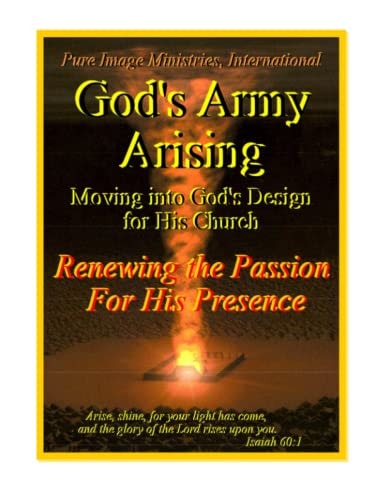 God's Army Arising Moving Into God's Design For His Church