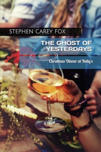 The Ghost of Yesterdays Christmas Dinner at Betty's