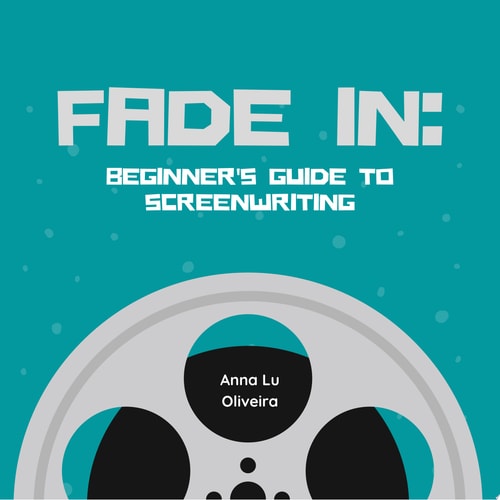 Fade In: Beginner's guide to screenwriting