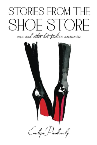 Stories from The Shoe Store Men and Other Hot Fashion Accessories