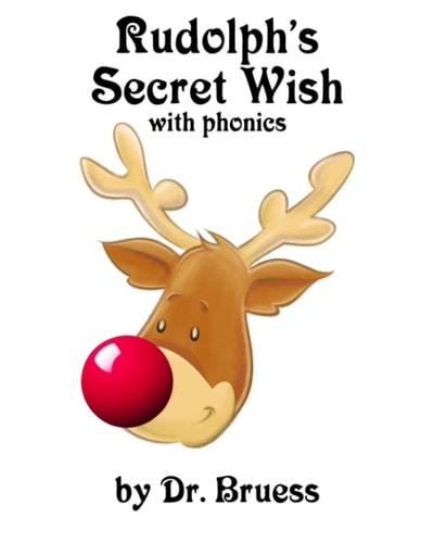 Rudolph's Secret Wish with Phonics