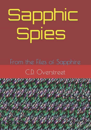 Sapphic Spies From the Files of Sapphire